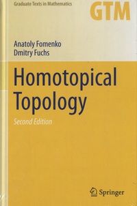 Anatoly Fomenko et Dmitry Fuchs - Homotopic Topology.