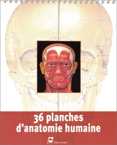  Anatomical Chart Company - 36 Planches d'anatomie humaine.