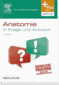 Anatomie in Frage und Antwort - Fragen und Fallgeschichten - mit Zugang zum Elsevier-Portal.
