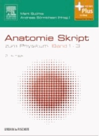 Anatomie Skript 1-3 - zum Physikum.