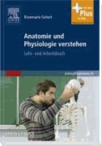 Anatomie und Physiologie verstehen - Lehr- und Arbeitsbuch - mit www.pflegeheute.de-Zugang.