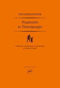  Anaximandre - Fragments et témoignages - Texte grec, traduction, introduction et notes par Marcel Conche.