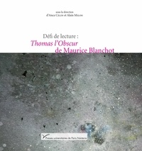 Anca Calin et Alain Milon - Défi de lecture : Thomas l'Obscur de Maurice Blanchot.
