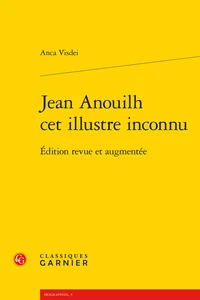 Jean Anouilh, cet illustre inconnu