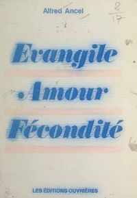 Évangile, amour, fécondité