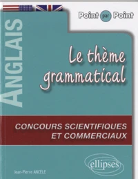 Le thème grammatical anglais aux concours scientifiques et commerciaux