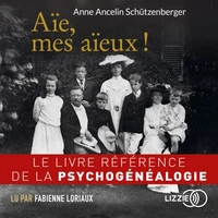 Aie, mes aïeux !