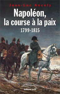 Napoléon, la course à la paix