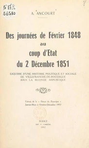 Des journées de février 1848 au coup d'État du 2 décembre 1851