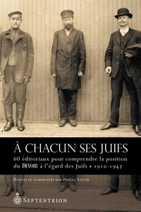A chacun ses juifs: 60 editoriaux pour comprendre la position ...