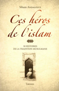 Ces héros de l'islam