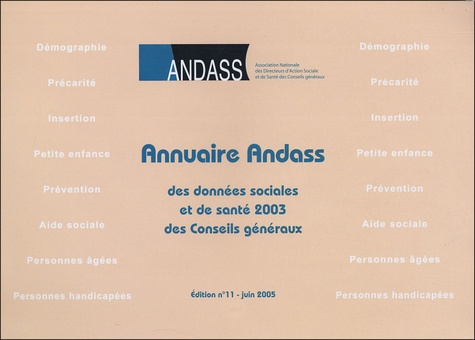  Andass - Annuaire ANDASS des données sociales et de santé 2003 des Conseils généraux. 1 Cédérom