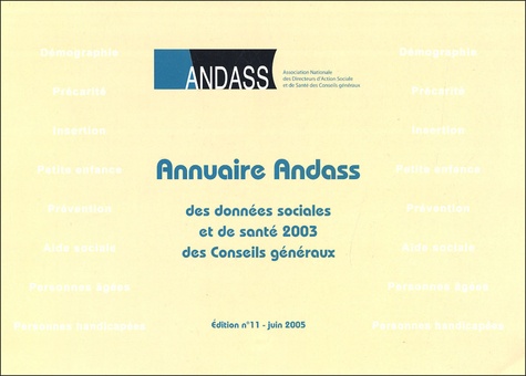  Andass - Annuaire ANDASS des données sociales et de santé 2003 des Conseils Généraux.