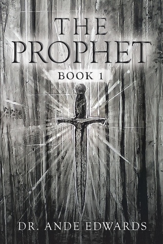  Ande Edwards - The Prophet - The Prophet Series, #1.