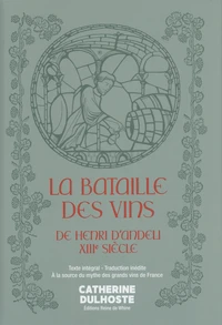 La Bataille des Vins de Henri d'Andeli, XIIIe siècle