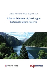 Andelka PLENKOVIC-MORAJ et Geng SUN - Atlas of Diatoms of Jiuzhaigou National Nature Reserve.