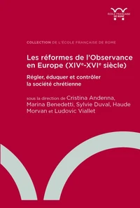 Les réformes de l'Observance en Europe (XIVe-XVIe siècle)