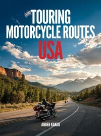 Touring Motorcycle Routes USA