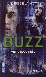 Anders de La Motte - Buzz - Virtuel ou réel.