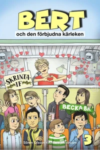 Bert och den förbjudna kärleken, del 3