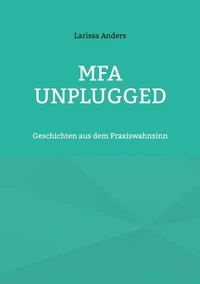 MFA unplugged