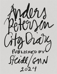Anders Petersen - City Diary.