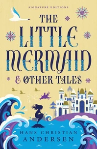 The Little Mermaid &amp; Other Tales