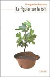 Le figuier sur le toit