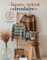 Les bases du tricot circulaire