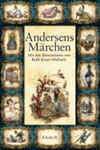Andersens Märchen - Mit den Illustrationen von Ruth Koser-Michaëls.
