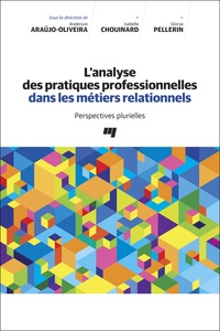 Anderson Araujo-Oliveira - Analyse des pratiques professionnelles dans les métiers relationnels.