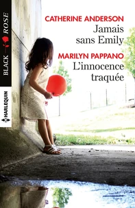 Jamais sans Emily ; L'innocence traquée