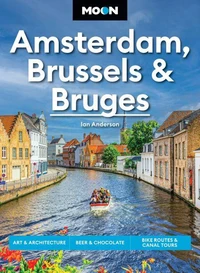 Moon Amsterdam, Brussels &amp; Bruges