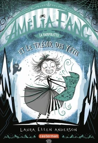 Amélia Fang et le trésor des yétis