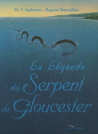 La Légende du Serpent de Gloucester