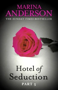 Hotel of Seduction: Part 5