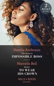 The Queen's Impossible Boss / Stolen To Wear His Crown