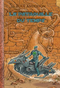 La Patrouille du temps Intégrale Tome 1