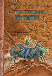 La Patrouille du temps Intégrale Tome 2