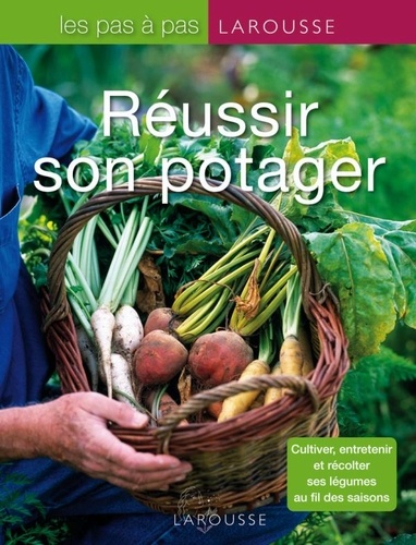 Andi Clevely - Réussir son potager.