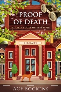  Andi Cumbo-Floyd - Proof Of Death - St. Marin's Cozy Mystery Series, #7.