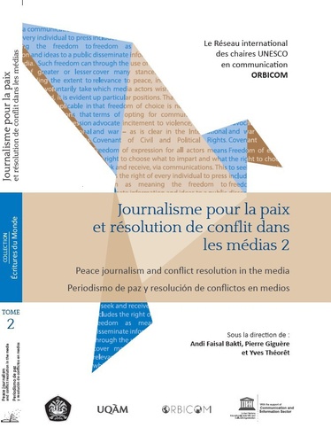 Andi Faisal Bakti et Pierre Giguère - Journalisme pour la paix et résolution de conflit dans les médias - Tome 2.