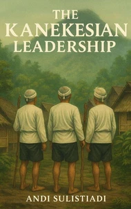 The Kanekesian Leadership