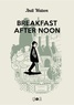 Andi Watson - Breakfast After Noon.