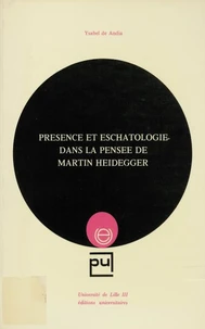 Présence et eschatologie dans la pensée de Martin Heidegger