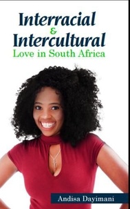  Andisa Dayimani - Interracial and Intercultural Love in South Africa.