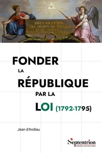 Fonder la République par la loi (1792-1795)