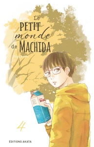 Le petit monde de Machida Tome 4