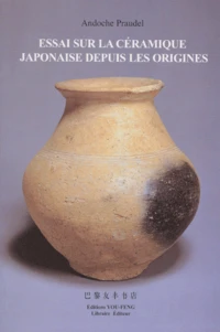 Essai Sur La Ceramique Japonaise Depuis Les Origines