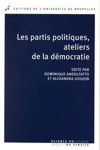 Les partis politiques, ateliers de la démocratie